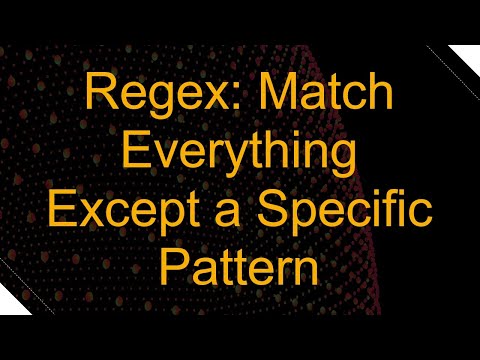 Regex: Match Everything