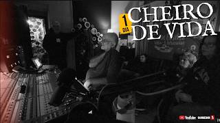 GRAVAÇÃO DO CHEIRO DE VIDA AO VIVO
