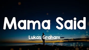 Lukas Graham - Mama Said (Lyric video)