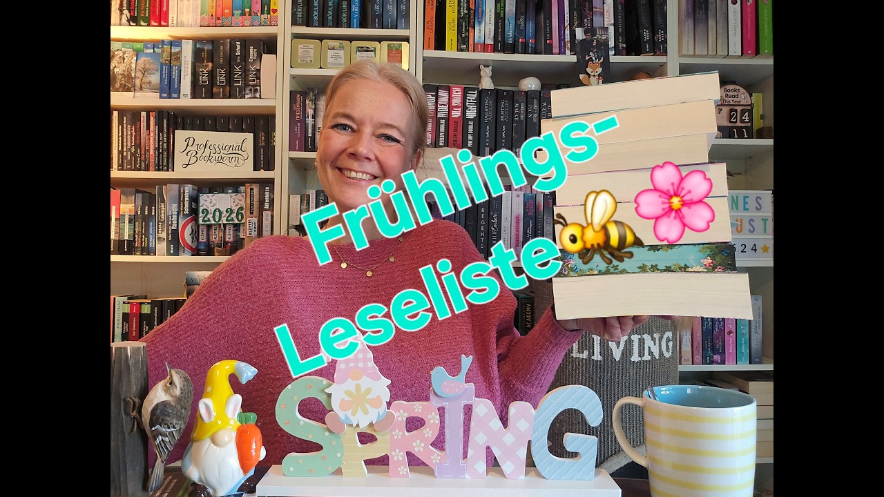 Frühlings-Leseliste/ Neuanfänge, Bienchen, Blumen und Babys! Für MÄRZ, APRIL und MAI!