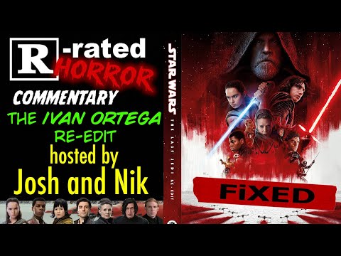 Ep#65 "Star Wars: The Last Jedi (FIXED-Ivan Ortega re-edit)" w/ NIK UTTAM #starwars #thelastjedi