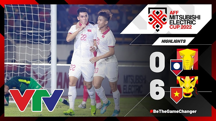 Highlights | Lào vs Việt Nam | Bảng B - AFF Mitsubishi Electric Cup 2022 (VTV Highlights)