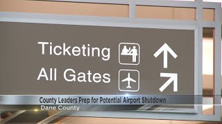 Dane County leaders prepare for potential airport shutdown