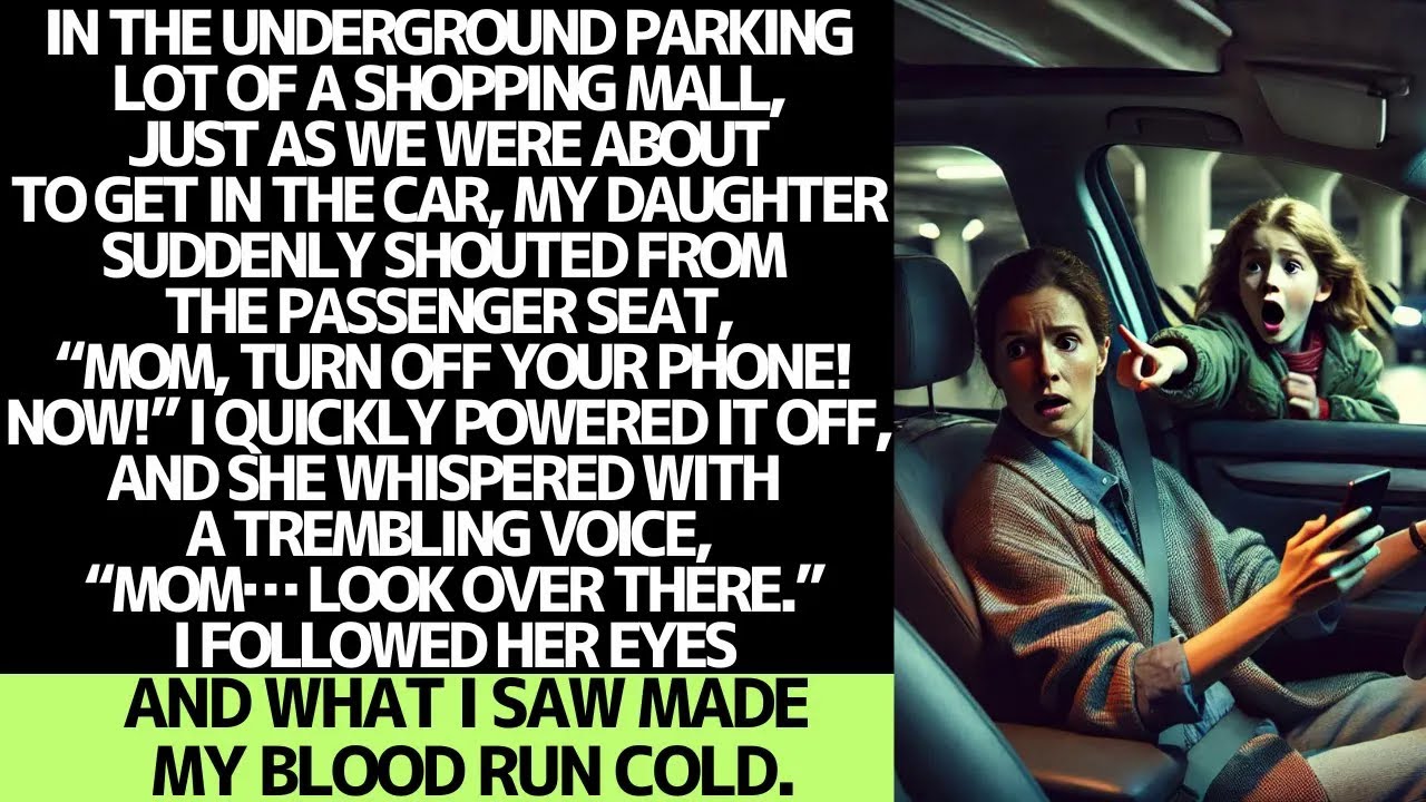 My daughter told me to turn off my phone    What I saw next made me freeze