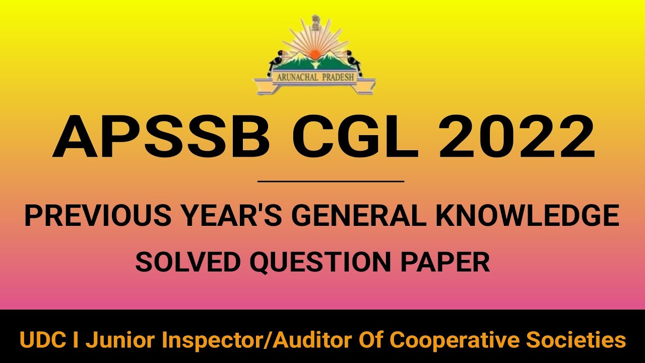 Previous Year's General Knowledge (GK) Solved Question Paper APSSB CGL 2022 __ UDC