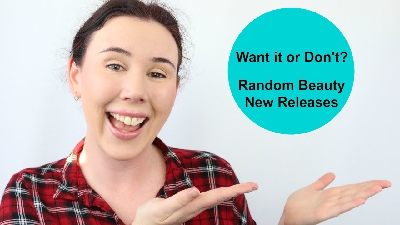 Want It Or Don't? - Random New beauty Releases in Australia