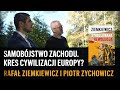 Samobójstwo Zachodu. Kres cywilizacji Europy? - Rafał Ziemkiewicz i Piotr Zychowicz