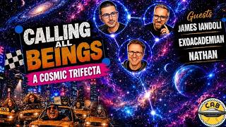 CAB MULTISTREAM: A Cosmic Trifecta - James Iandoli - Exoacademian - Nathan!