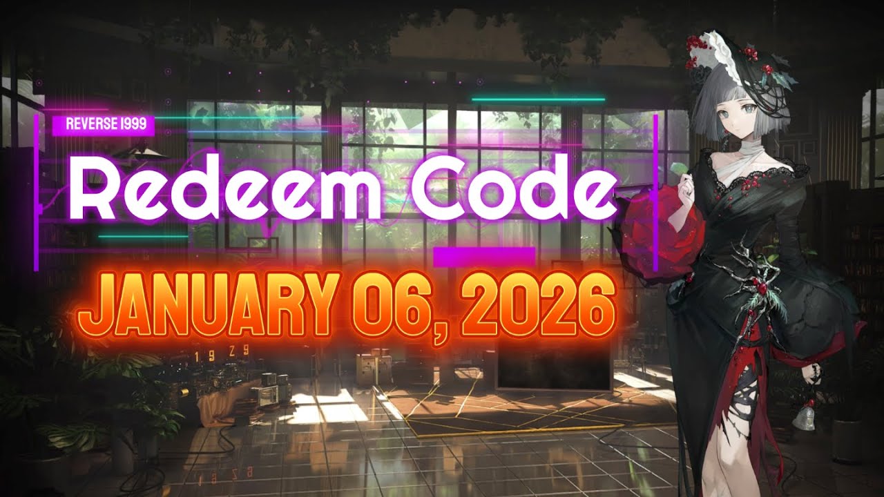 New Redeem Code January 6 2026 Reverse 1999 YouTube 