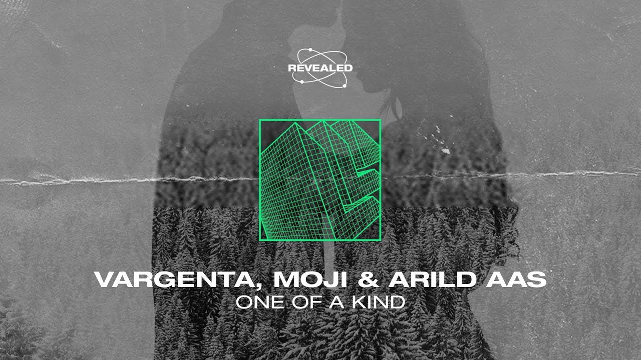 VARGENTA, MOJI & Arild Aas - One Of A Kind [FREE DOWNLOAD]