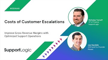 Costs of Customer Escalations: Improve Gross Revenue Margins With Optimized Support Operations
