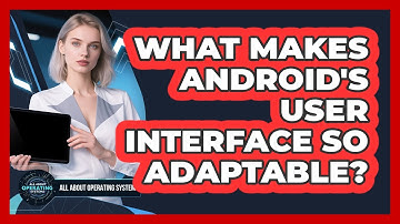 What Makes Android