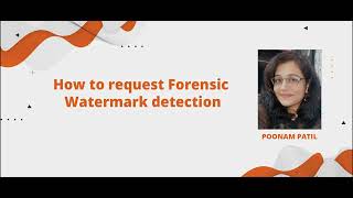 FWM DETECTION-How to request Forensic Watermark detection