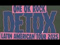 ONE OK ROCK LATIN AMERICAN DETOX TOUR 2025 歌詞＆和訳付き