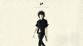 Video thumbnail of "LP - Suspicion (Official Audio)"