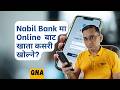Nabil Bank Ma Online Bata Khata Kasari Kholne? QNA34