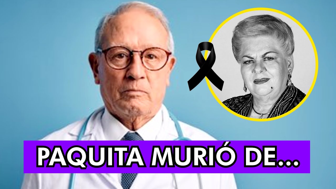 El Médico de Paquita La del Barrio, Finalmente Rompe Su Silencio Dejando Al Mundo  CONMOCIONADO - YouTube