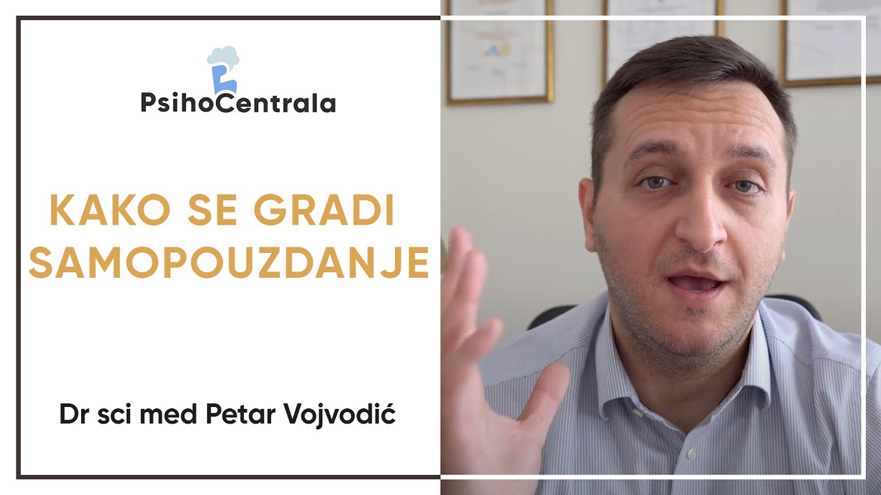 Kako se gradi samopouzdanje? | Dr Petar Vojvodić