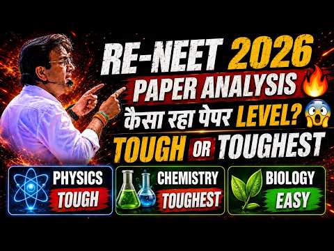 RE-NEET 2026 Physics Paper Detailed Analysis by BM Sir | Physics Paper Tough or Toughest?
