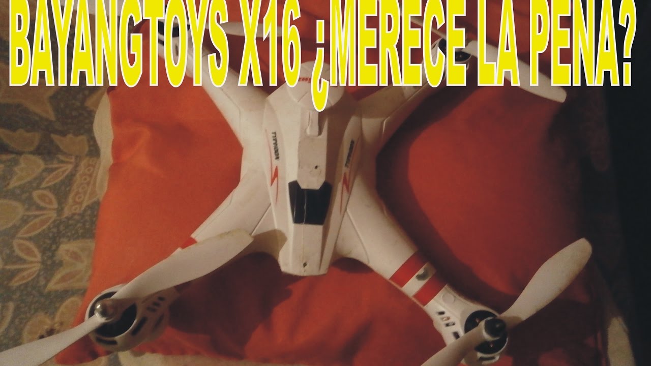 dronesense BAYANGTOYS X 16, CON CONTROL DE ALTURA ¿AÚN MERECE LA PENA? ¿SU CALIDAD ES BUENA?