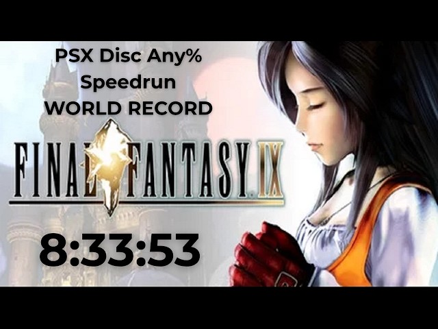 Final Fantasy IX Speedrun (PSX Disc NA) - 8:33:53 [World Record