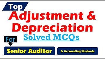 Adjustment & Depreciation MCQs