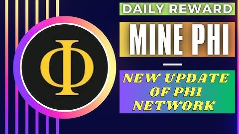 PHI network update.Mining app.Daily Reward.Free diamonds and mining.