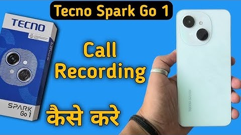 Tecno Spark Go 1 call recording kaise kare, how to enable auto call recording in tecno, how to recor