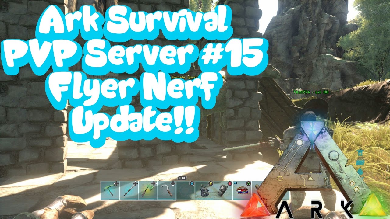 ark survival evolved pvp server ep 15 flyer nerf update ark survival evolved flyer nerf