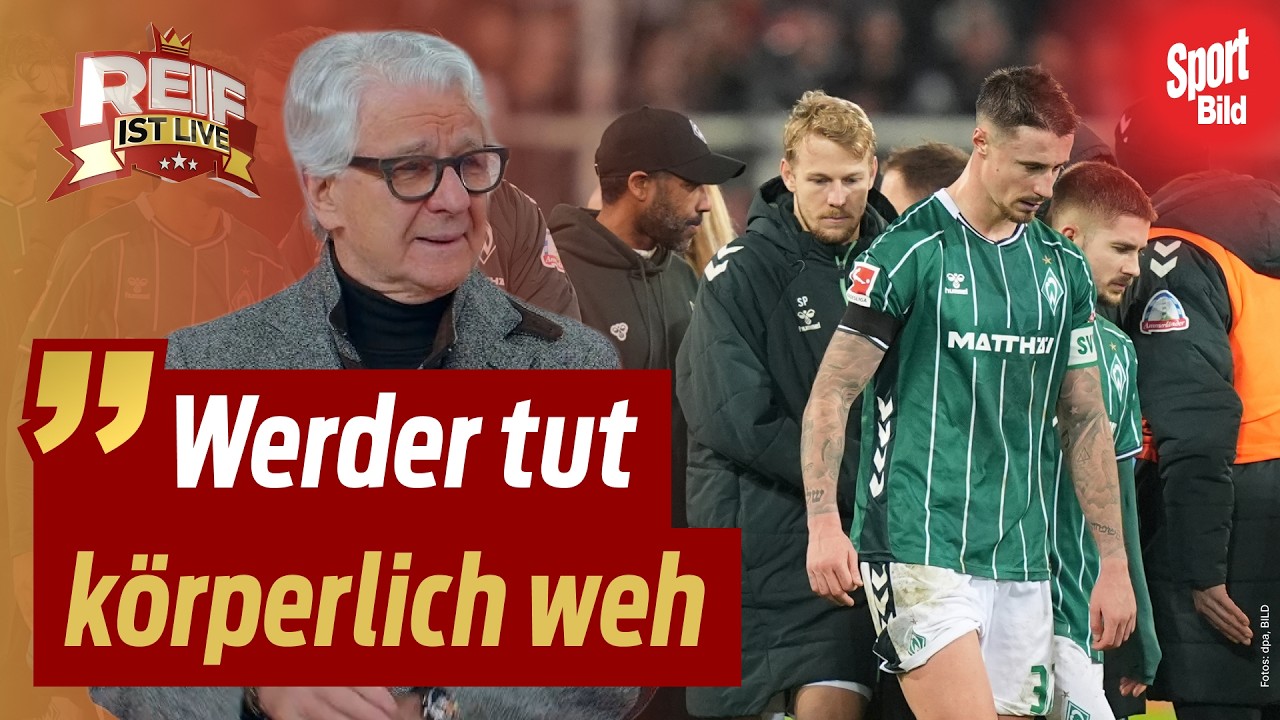 Krise im schlimmer: Muss Werder schon für die 2. Liga planen? | Reif ist Live