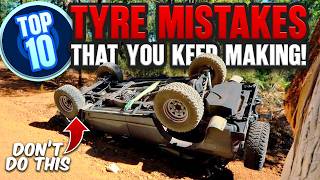 Top 10 Tyre Mistakes You're Making (Stop Doing This!)