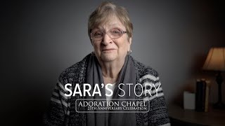 Sara's Story | Adoration Chapel