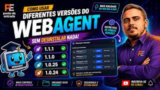 WebAgent Protheus: Como Usar Várias Versões no Mesmo PC!