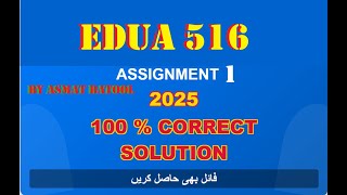 edu516 assignment 1 solution fall 2025