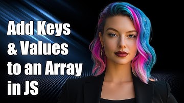 How to Add Dictionary Keys and Values to an Array in JavaScript