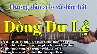 Dòng Dư Lệ | Bolero Guitar | Hướng dẫn solo và đệm hát tone Am | Điêu Chương