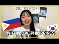 10 Reasons why I Love Philippines | Hana Cho