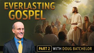 The Everlasting Gospel Part 2
