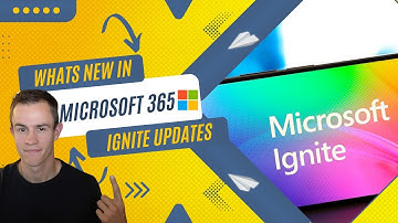 What’s New in Microsoft 365 | November Updates | Ignite Highlights