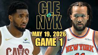 Cleveland Cavaliers vs New York Knicks Full Game 1 Highlights - May 19, 2026 | NBA Playoffs