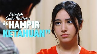 Almost Caught by Uncle Rizal | SEINDAH CINTA MUTIARA | EPS 37 (2/9)