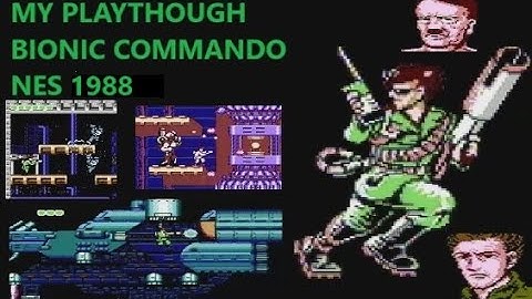 My Playthrough of Bionic Commando (NES) with My Views and Commentary