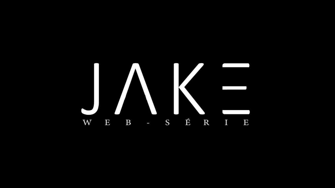 JAKE - Web Série (Teaser) - YouTube