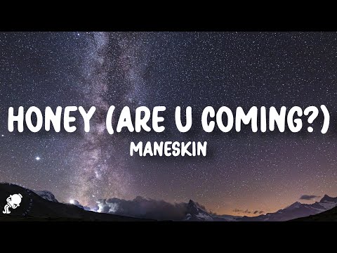 Måneskin - HONEY (ARE U COMING?) (Lyrics)