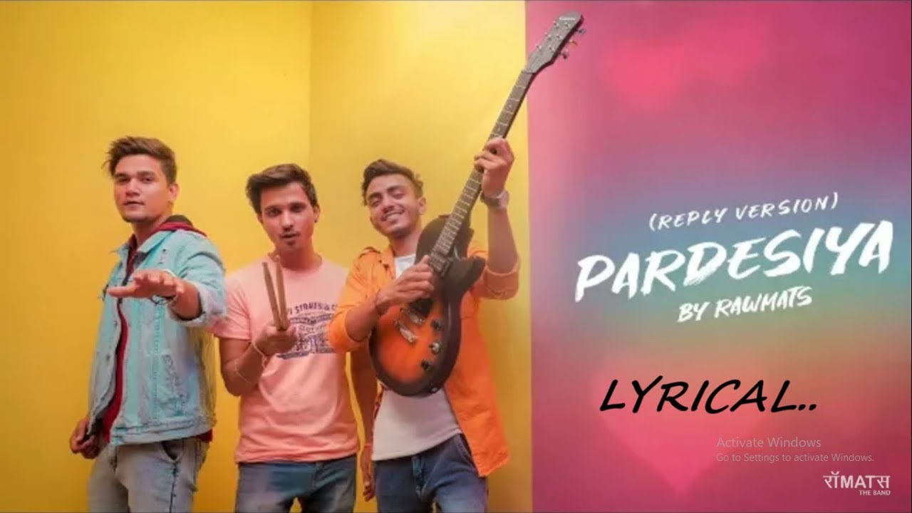 PARDESIYA REPLY VERSION  LYRICS  RAWMATS