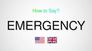 Emergency Pronunciation American vs British English