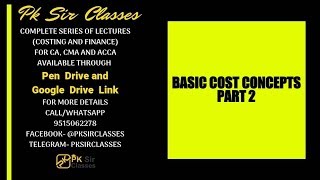 BASIC COST CONCEPTS SERIES LECTURE 2