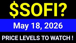 SOFI Stock (Sofi Technologies, Inc.) SOFI Stock Technical Analysis | May 18, 2026