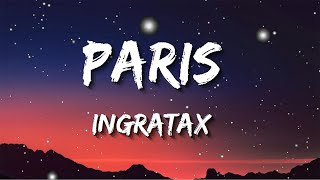 Ingratax -  Paris (Letra/lyrics)