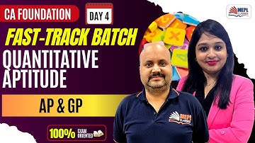 CA Foundation | Fast-Track Batch [Quantitative Aptitude - Class 4] | MEPL Classes